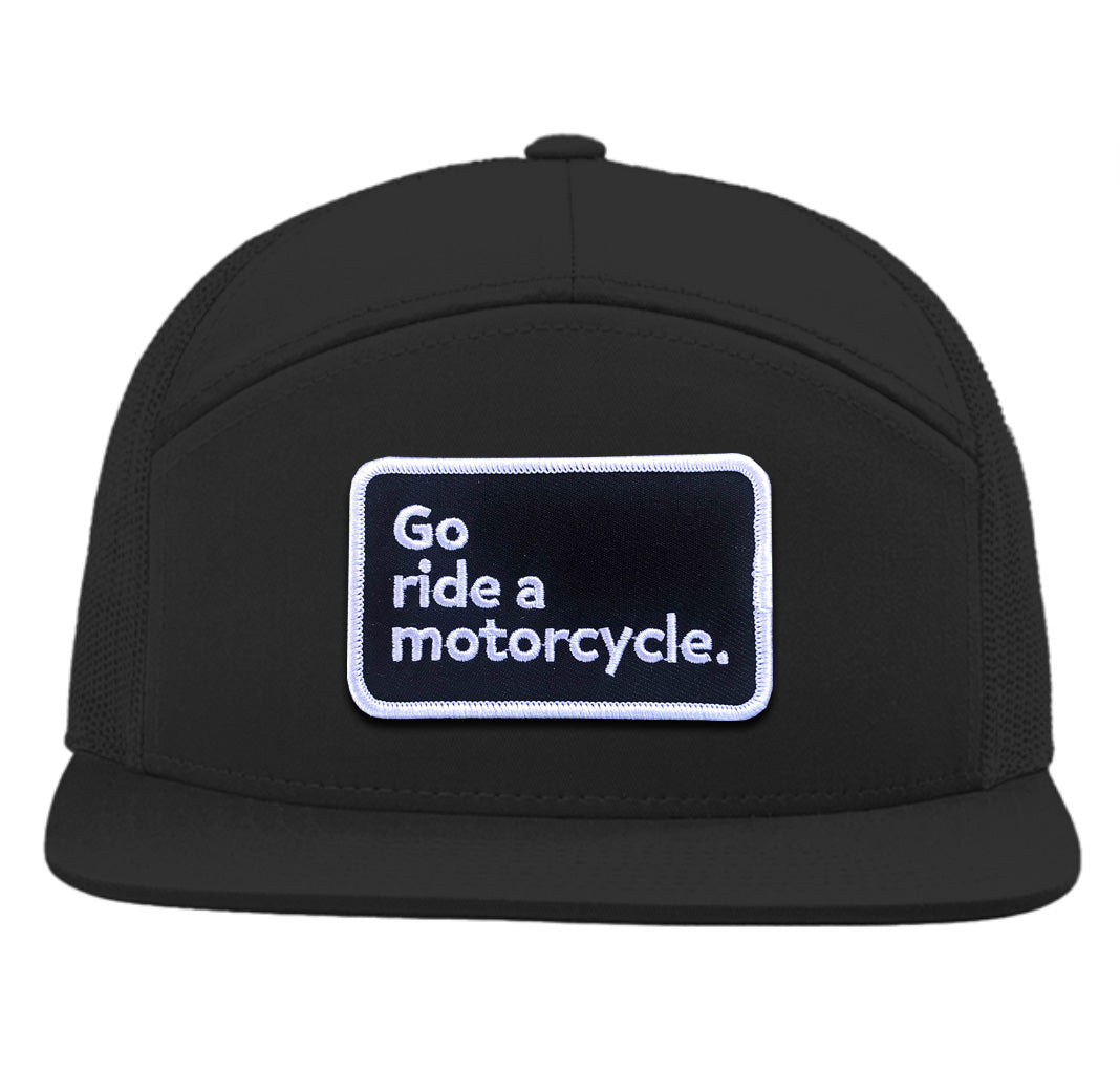 "Go ride a motorcycle" Seven Panel Trucker Hat