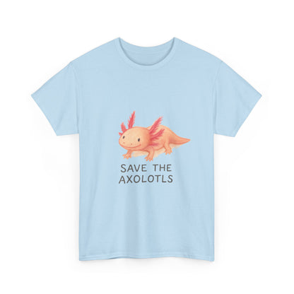 Save the Axolotls Tee, Cute Animal Shirt, Unisex T-Shirt, Eco-Friendly Gift, Animal Lover's Apparel, Casual Outfit