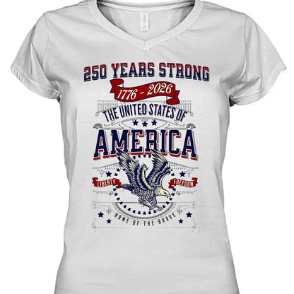 250 Years Strong USA Shirt | Happy 250th Birthday USA Shirt | America 250th Anniversary Tee | Independence Day T-Shirt 682535