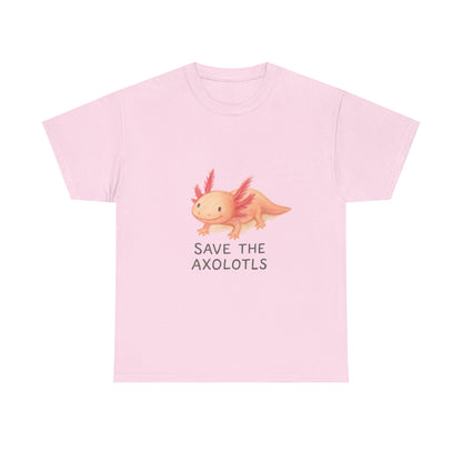 Save the Axolotls Tee, Cute Animal Shirt, Unisex T-Shirt, Eco-Friendly Gift, Animal Lover's Apparel, Casual Outfit