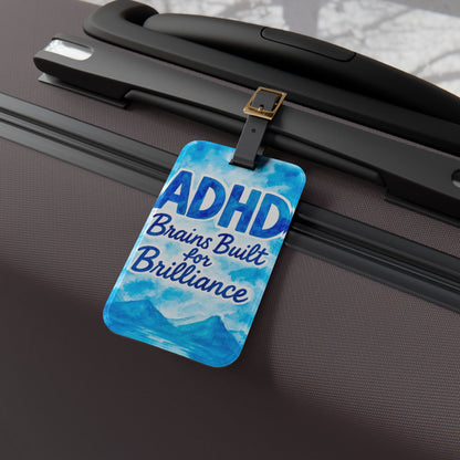 ADHD Brains Built for Brilliance Luggage Tag | Travel Accessory, Personalized Gift, Unique Design, Fun Travel Gear, ADHD Awareness