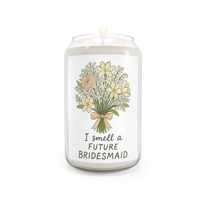 Bridesmaid Proposal Scented Candle: I Smell a Future Bridesmaid, Wedding Gift, Engagement Gift, Aromatherapy, Soy Candle, Home Decor