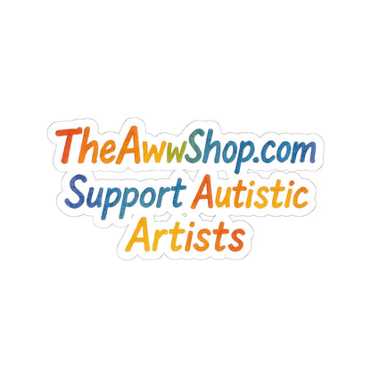 Colorful Autistic Support Stickers, Inspirational Kiss-Cut Stickers for Laptop, Water Bottle, Stationery, Artsy Gifts