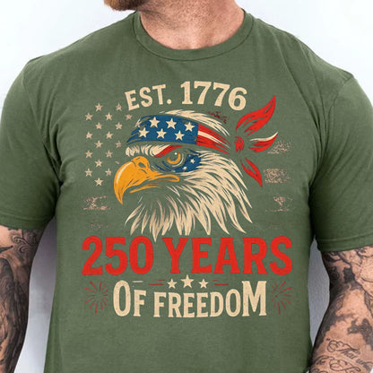 250 Years Of Freedom Shirt | Happy 250th Birthday USA Shirt | America 250th Anniversary Tee | US Flag Vintage Style T-Shirt 682533
