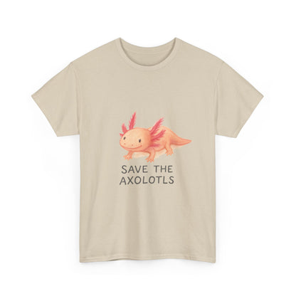 Save the Axolotls Tee, Cute Animal Shirt, Unisex T-Shirt, Eco-Friendly Gift, Animal Lover's Apparel, Casual Outfit