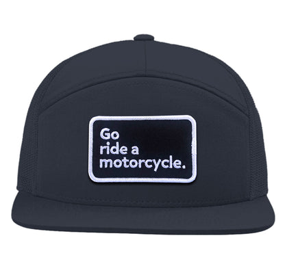 "Go ride a motorcycle" Seven Panel Trucker Hat